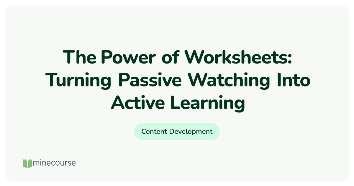 The Power of Worksheets: Turning Passive Watching Into Active Learning ...